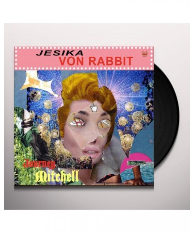 Jesika Von Rabbit Journey Mitchell Vinyl Record $6.45 Vinyl