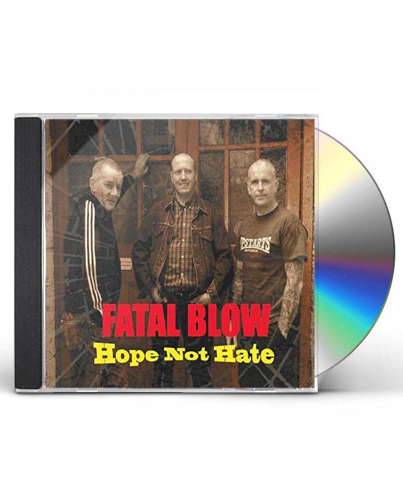 Fatal Blow HOPE NOT HATE CD $5.25 CD