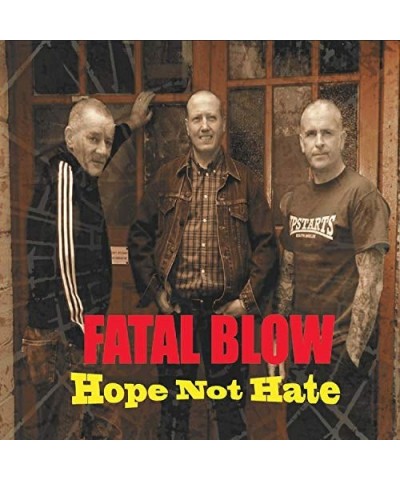 Fatal Blow HOPE NOT HATE CD $5.25 CD