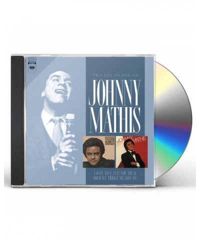 Johnny Mathis I ONLY HAVE EYES FOR YOU/HOLD ME THRILL ME KISS ME (EXPANDED EDITION) CD $9.75 CD