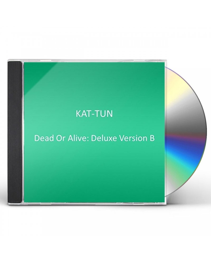 KAT-TUN DEAD OR ALIVE: DELUXE VERSION B CD $18.57 CD