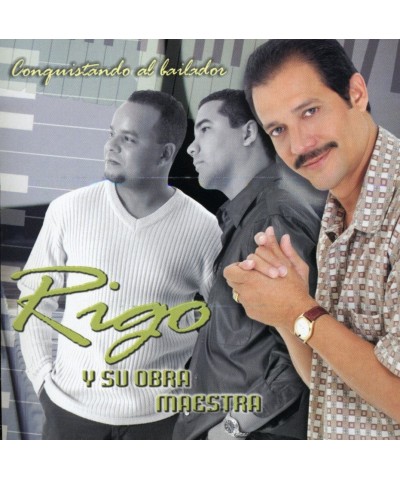 Rigo Y Su Obra Maestra CONQUISTANDO AL BAILADOR CD $7.47 CD