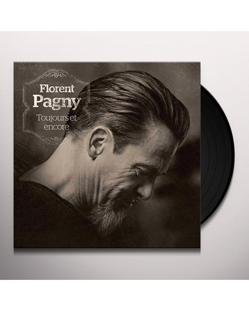 Florent Pagny TOUJOURS ET ENCORE Vinyl Record $4.79 Vinyl