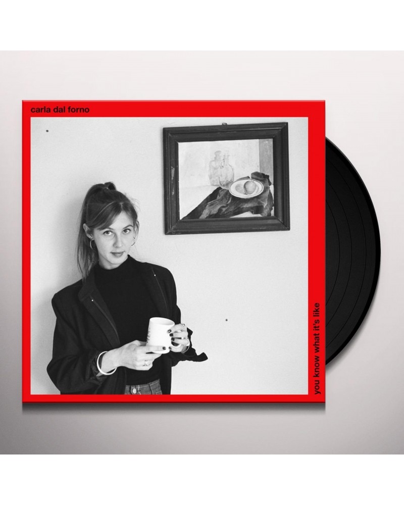 Carla dal Forno You Know What It's Like Vinyl Record $6.10 Vinyl