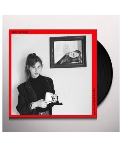 Carla dal Forno You Know What It's Like Vinyl Record $6.10 Vinyl