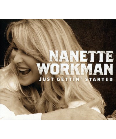 Nanette Workman JUST GETTIN STARTED CD $8.97 CD