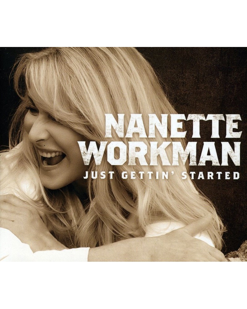 Nanette Workman JUST GETTIN STARTED CD $8.97 CD