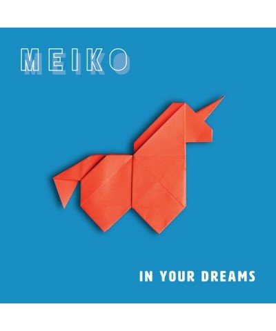 Meiko – In Your Dreams CD $14.76 CD