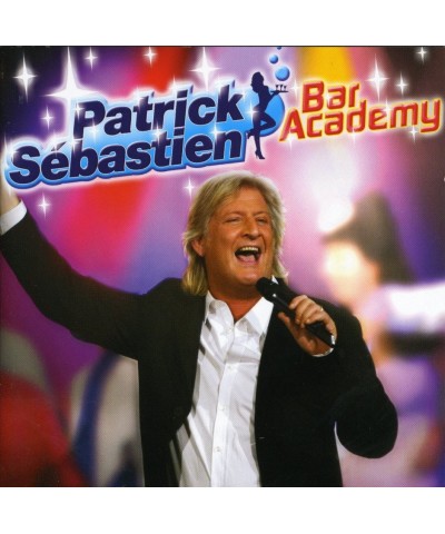 Patrick Sébastien BAR ACADEMY CD $6.76 CD