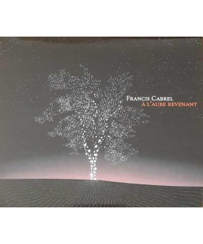 Francis Cabrel A L'AUBE REVENANT CD $7.00 CD