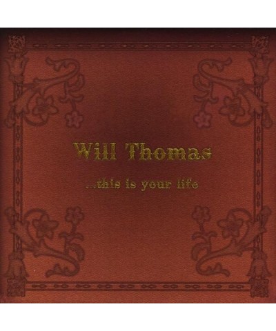 Will Thomas THIS IS YOUR LIFE CD $11.58 CD