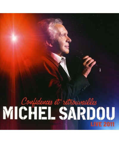 Michel Sardou CONFIDENCES ET RETROUVAILLES LIVE 2011 CD $9.86 CD