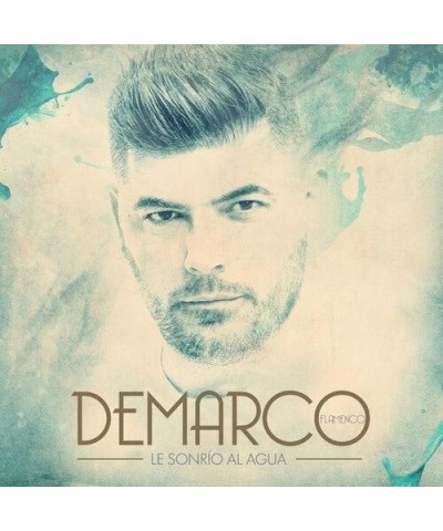 Demarco Flamenco LE SONRIO AL AGUA CD $12.70 CD