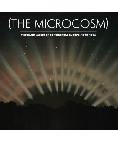 : Visionary Music Of Continental Europe 1970-1986 Various Artists / (The Microcosm) : Visionary Music Of Continental Europe 1...