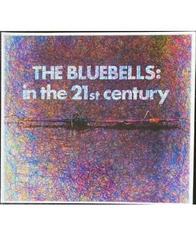 The Bluebells IN THE 21ST CENTURY CD $12.57 CD