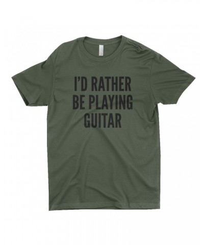 Music Life T-Shirt | I'd Rather Be Playing Guitar Shirt $6.43 Shirts