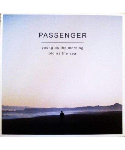 Passenger YOUNG AS THE MORNING OLD AS THE SEA CD $12.39 CD