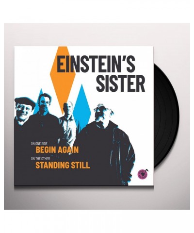 Einstein's Sister Begin Again / Standing Still Vinyl Record $4.33 Vinyl