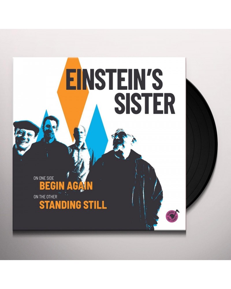 Einstein's Sister Begin Again / Standing Still Vinyl Record $4.33 Vinyl