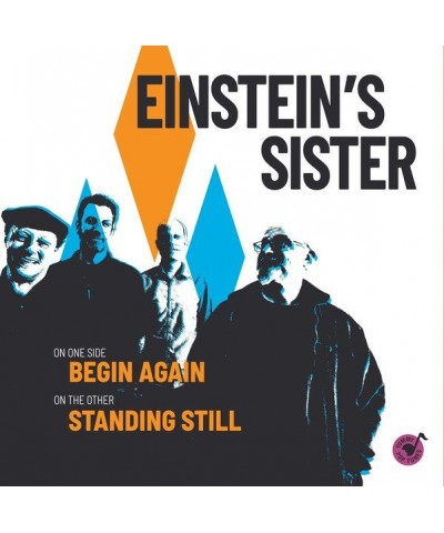 Einstein's Sister Begin Again / Standing Still Vinyl Record $4.33 Vinyl