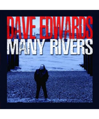 Dave Edwards MANY RIVERS CD $4.33 CD