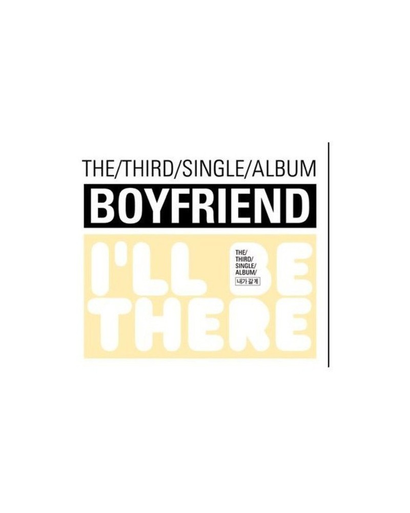 BOYFRIEND I'LL BE THERE CD $10.79 CD