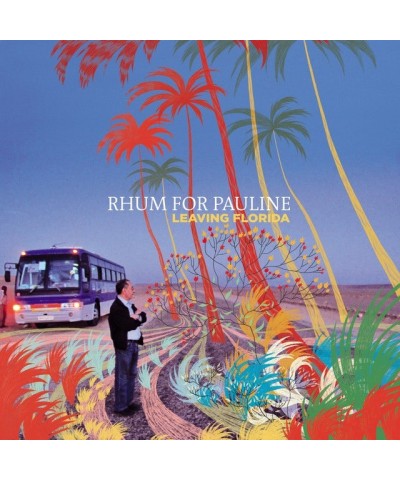 Rhum For Pauline LEAVING FLORIDA CD $11.69 CD