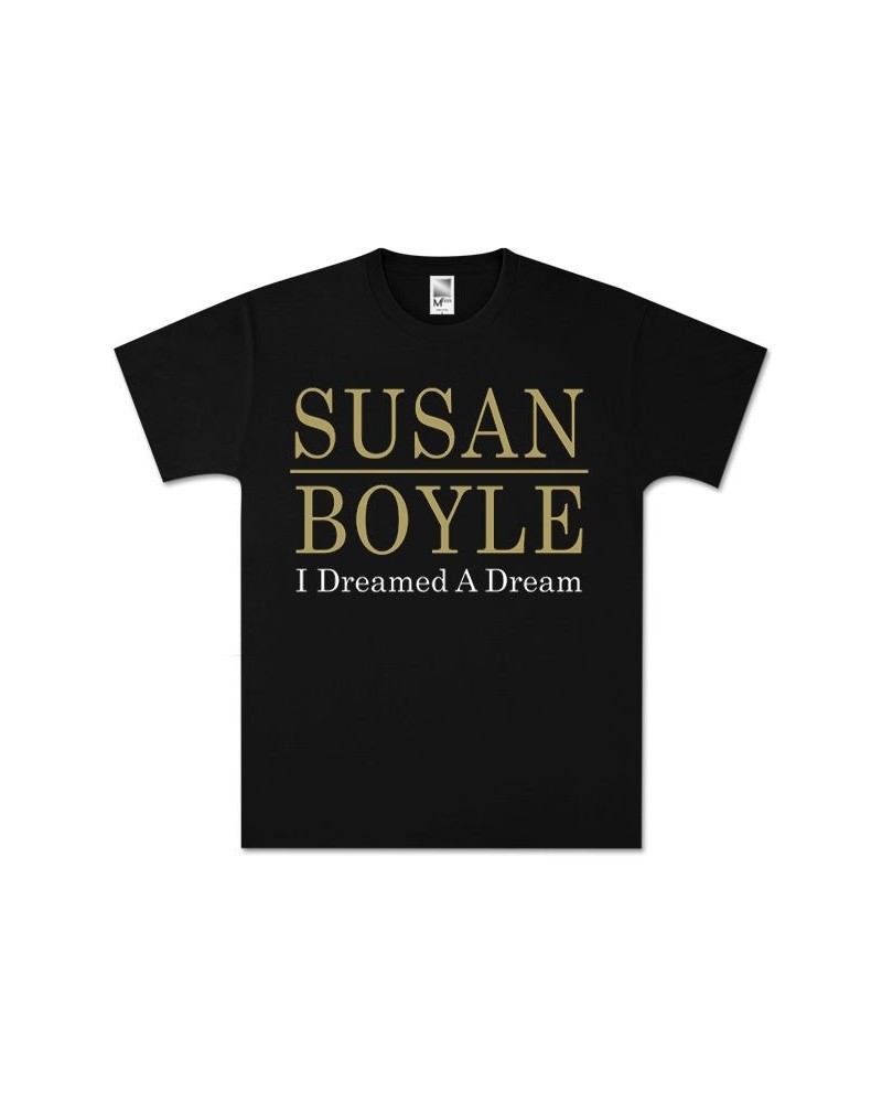 Susan Boyle Dreamed A Dream Black T-Shirt $8.19 Shirts