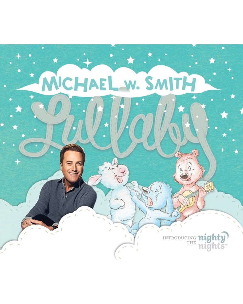 Michael W. Smith Lullaby (Introducing The Nighty Nights) CD $3.90 CD