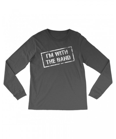 Music Life Long Sleeve Shirt | I'm With The Band Shirt $2.29 Shirts